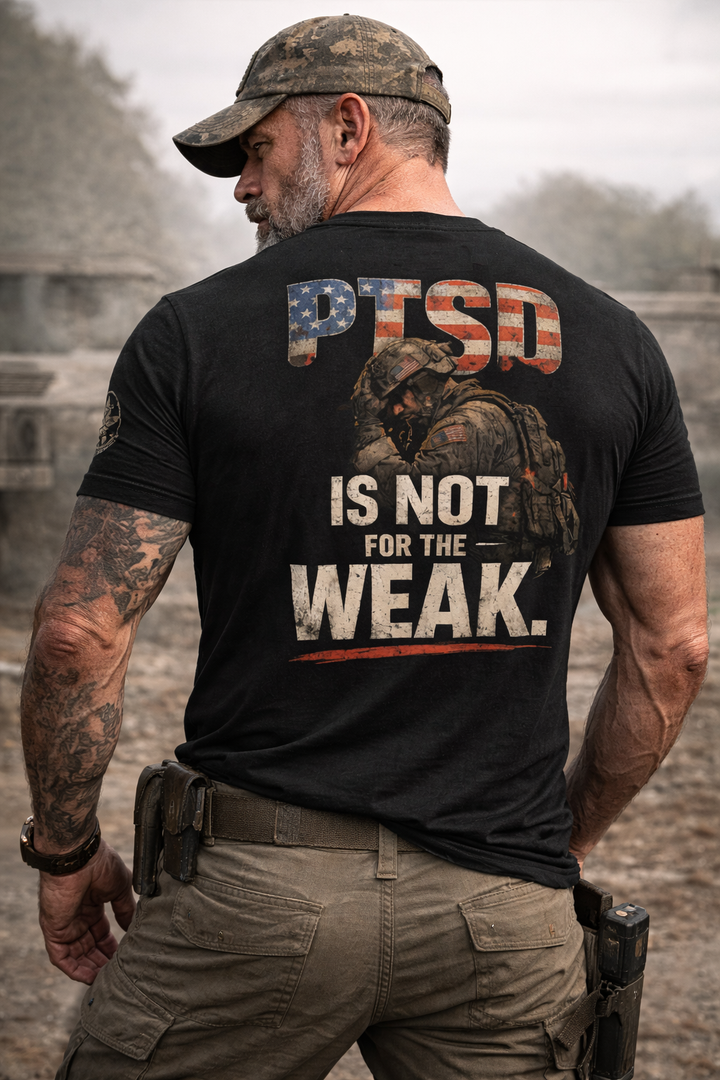 PTSD IS NOT FOR THE WEAK