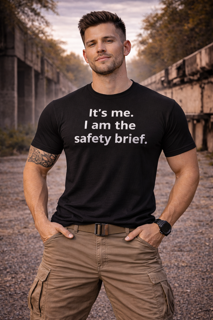It's me. I'm the safety brief.